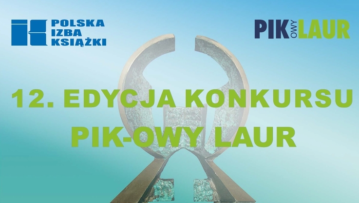 Biuro PIK - 12. edycja konkursu PIK-owy Laur