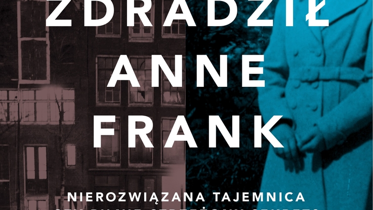 HarperCollins Polska - „Kto zdradził Anne Frank”, okładka (1)