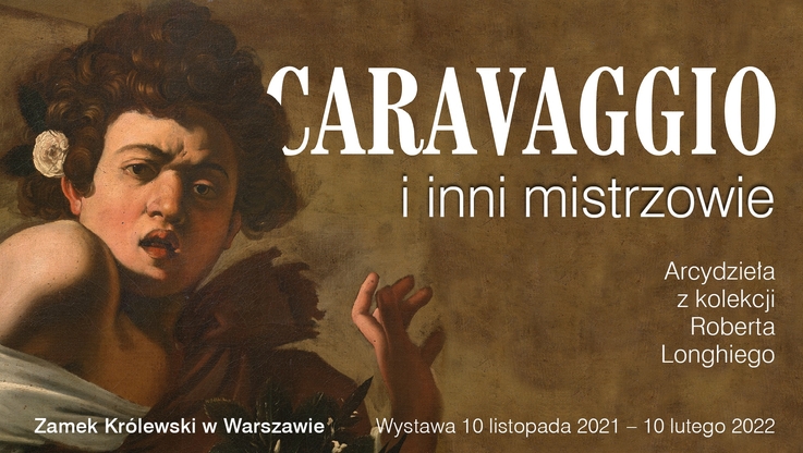 Zamek Królewski w Warszawie – Muzeum - "Caravaggio i inni mistrzowie. Arcydzieła z kolekcji Roberta Longhiego"