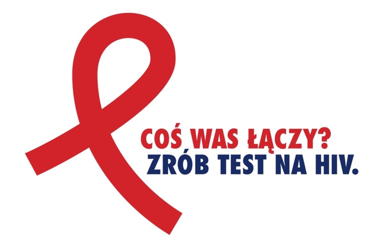 "Coś was łączy? Zrób test na HIV"