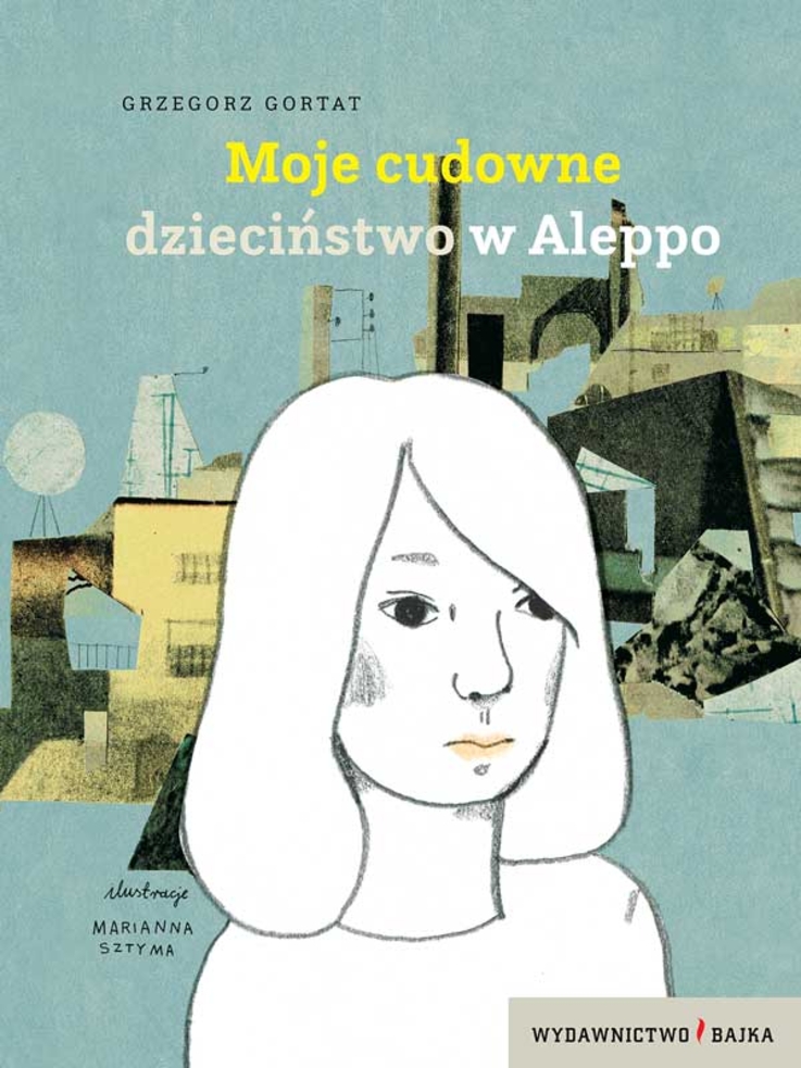 "Moje cudowne dzieciństwo w Aleppo" - okładka