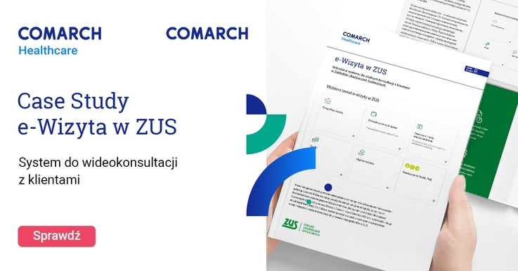 Comarch - e-Wizyta w ZUS