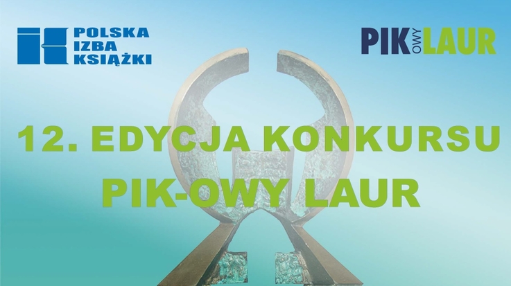 Biuro PIK - 12. edycja konkursu PIK-owy Laur