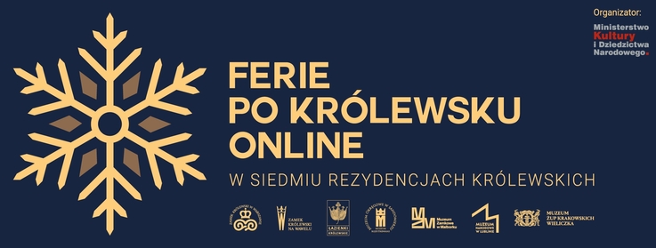 Zamek Królewski w Warszawie – Muzeum - „Ferie po królewsku online w siedmiu Rezydencjach Królewskich”