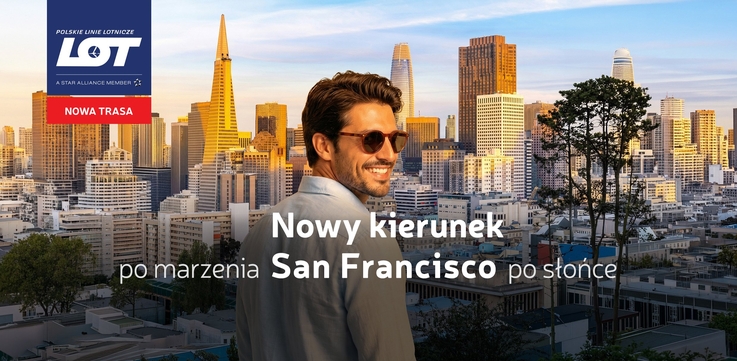 Kolejny krok za ocean. LOT zainaugurował bezpośrednie rejsy do San Francisco